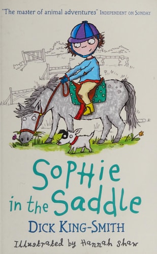 Sophie in the Saddle by Dick King-Smith