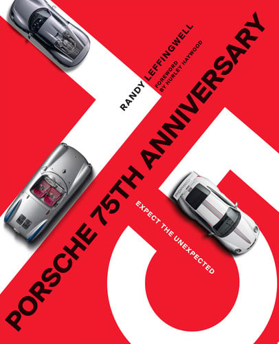 Porsche 75th Anniversary Expect the Unexpected (slighht shelf wear) by Randy Leffingwell