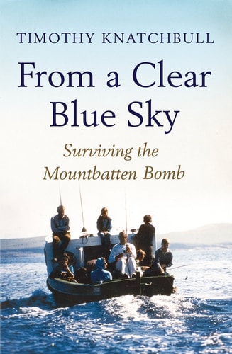 From a Clear Blue Sky (shelfworn) by Timothy Knatchbull