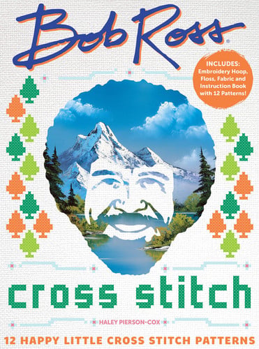 Bob Ross Cross Stitch 12 Happy Little Cross Stitch Patterns - Includes: Embroidery Hoop, Floss, Fabric and Instruction Book with 12 Patterns! by Haley Pierson-Cox
