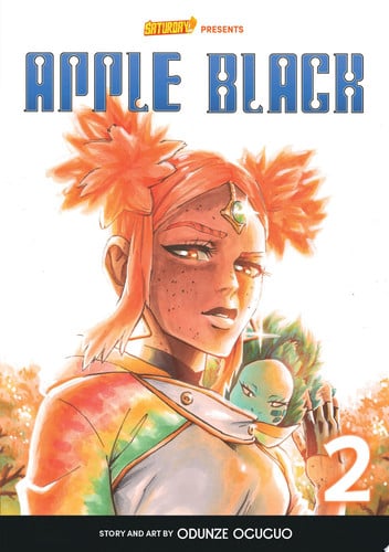 Apple Black, Volume 2 - Rockport Edition Sunny Eyes by Odunze Oguguo | Whyt Manga | Saturday AM