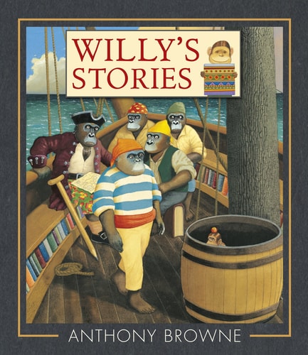 Willy's Stories (Willy the Chimp) by Anthony Browne