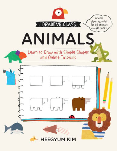 Drawing Class: Animals Learn to Draw with Simple Shapes and Online Tutorials by Heegyum Kim