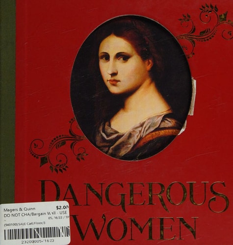 Gefährliche Frauen von Mary D. Garrard | Kimberly L. Dennis