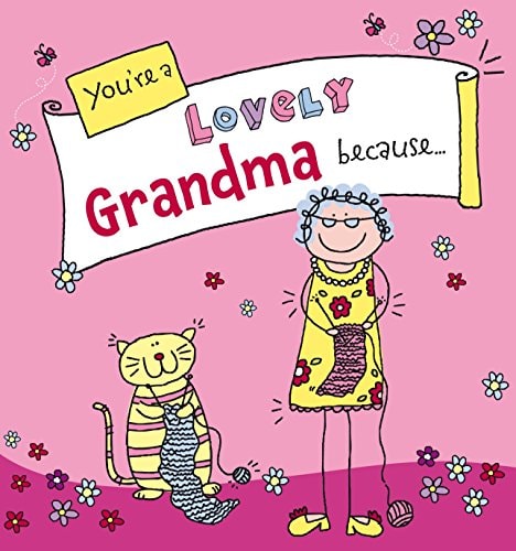 You're a Lovely Grandma Because . . . (Suga-Lumps) by Ged Backland