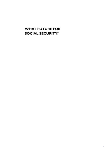 What Future for Social Security? Debates and Reforms in National and Cross-national Perspective by Jochen Clasen