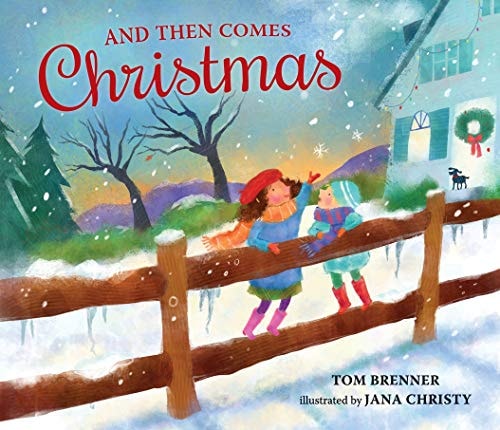 And Then Comes Christmas (shelf worn) by Tom Brenner & Jana Christy