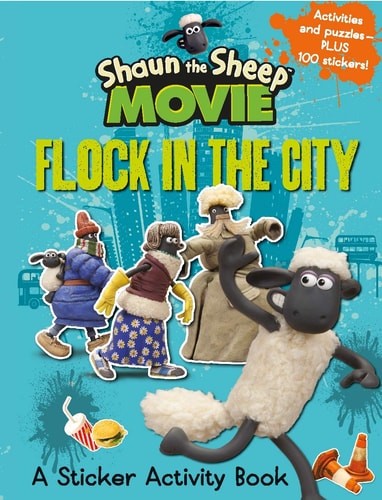 Shaun The Sheep Movie: Flock in the City - a sticker activity book by -
