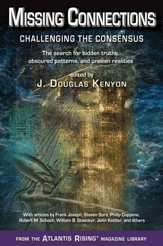 Missing Connections: Challenging the Consensus (Shelfworn) by J. Douglas Kenyon