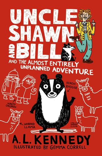 Uncle Shawn & Bill & The Almost Entirely by A L Kennedy