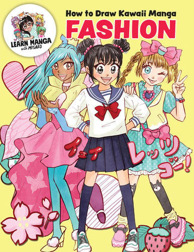 How to Draw Kawaii Manga Fashion by Misako Rocks!