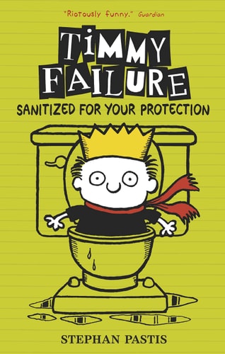 Timmy Failure: Sanitized for Your Protection (Shelfworn) von Stephan Pastis