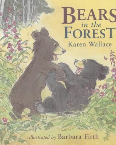 Bears in the Forest by Karen Wallace