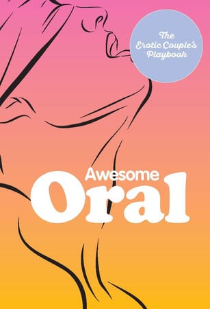 Awesome Oral by OReilly, Jessica