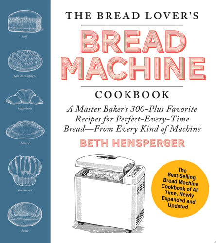 The Bread Lover's Bread Machine Cookbook (shelf worn) by Beth Hensperger