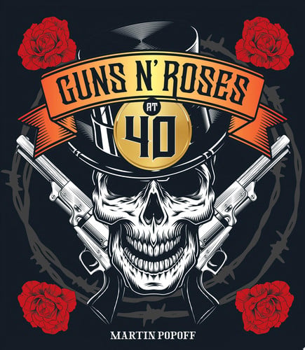 Guns n' Roses at 40 by Popoff, Martin