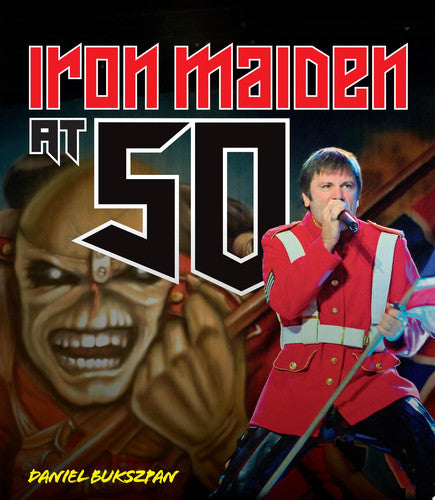 Iron Maiden at 50 by Daniel Bukszpan