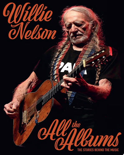 Willie Nelson: All the Albums by Geoffrey Himes