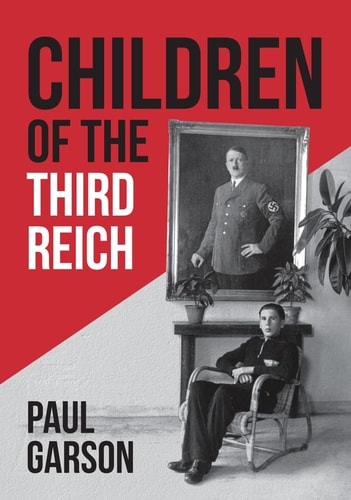 Children of the Third Reich (shelf worn) by Paul Garson