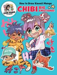 How to Draw Kawaii Manga Chibi: Big Emotions! (Learn Manga with Misako) by Takashima, Misako