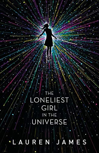 Das einsamste Mädchen im Universum von Lauren James