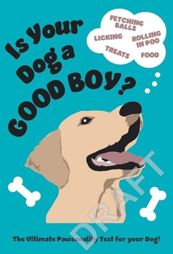 Is Your Dog a Good Boy? The Ultimate Pawsonality Test by Pop Press