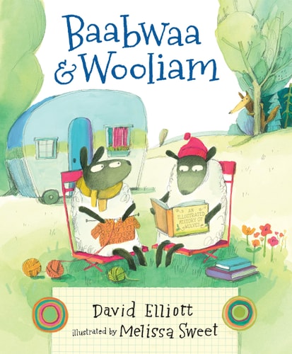 Baabwaa & Wooliam by David Elliott & Melissa Sweet