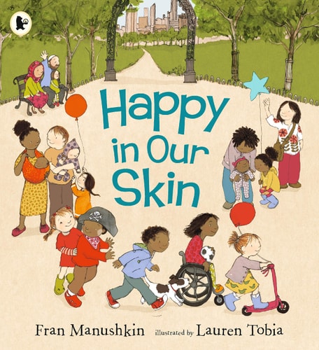 Happy In Our Skin by Fran Manushkin