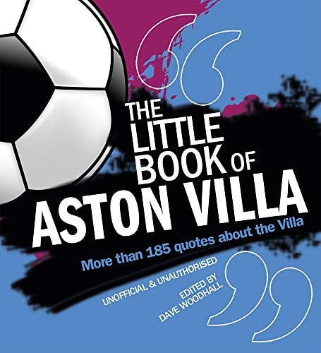 Little Book of Aston Villa (shelfworn) by Dave Woodhall