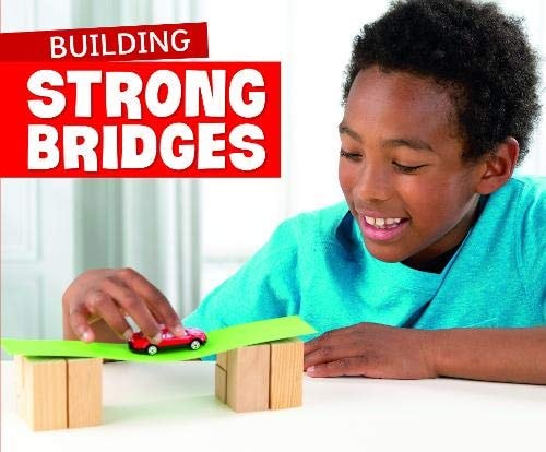 Fun STEM Challenges: Building Strong Bridges by -