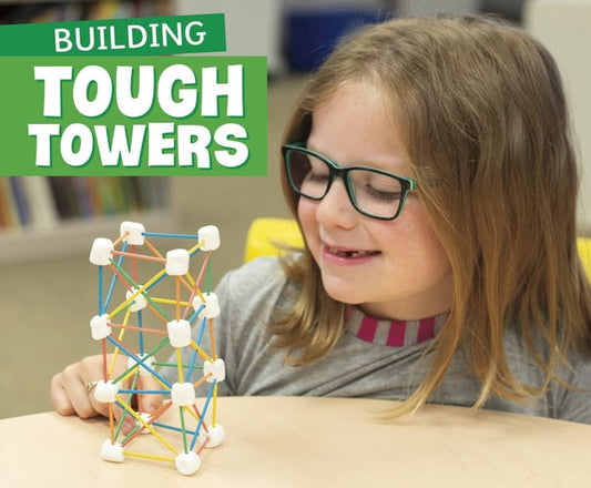 Fun STEM Challenges: Building Tough Towers by -
