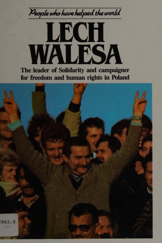 Lech Walesa (Menschen, die der Welt geholfen haben) von Mary Craig