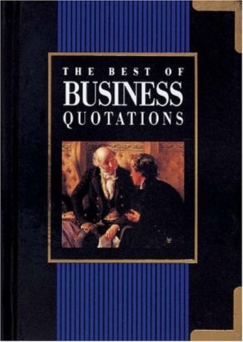 The Best of Business Quotations (Best of Quotations)(shelfworn) by Helen Exley