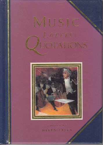 Music Lovers Quotations by Helen Exley