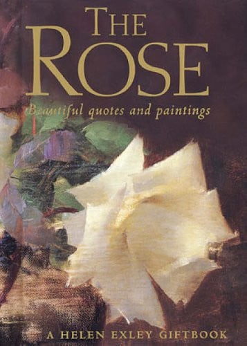 Roses A Celebration in Words and Paintings by Helen Exley