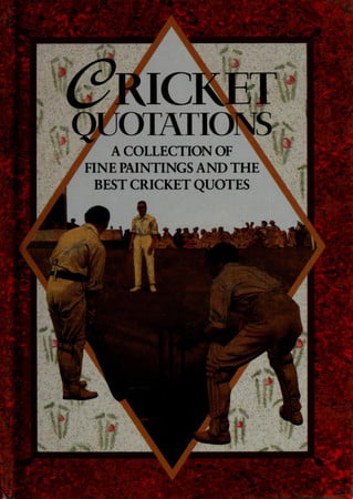Cricket quotations: a collection of fine paintings and the best cricket quotes by Elizabeth Cotton