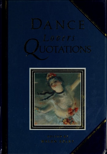Dance Lovers Quotations by Helen Exley