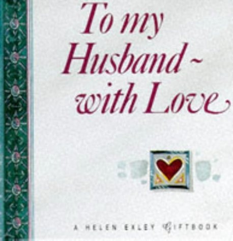 To My Husband With Love (Mini Square Books) (shelfworn) by Juliette Clarke | Helen Exley