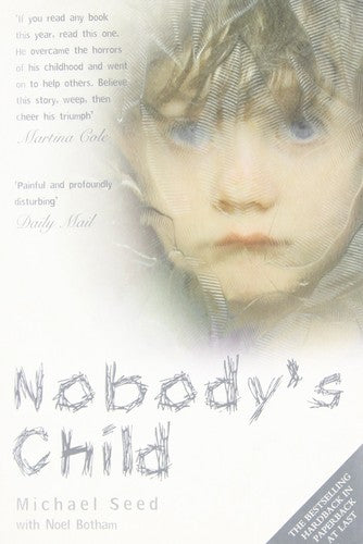 Nobody's Child (slight shelf wear) by Michael Seed | Noel Botham