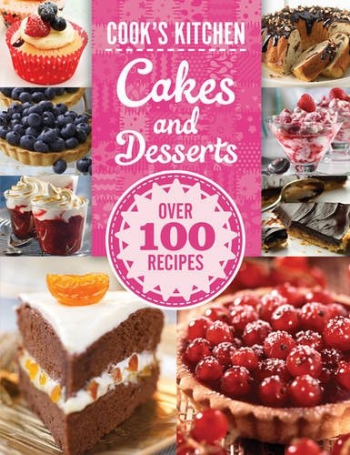 Cakes and Desserts (Cook's Kitchen) by Unknown