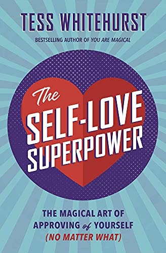 (TXS) The Self-Love Superpower by  Tess Whitehurst