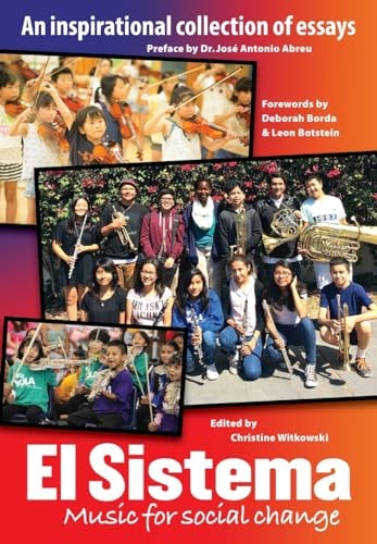 El Sistema: Music for Social Change by Christine Witkowski