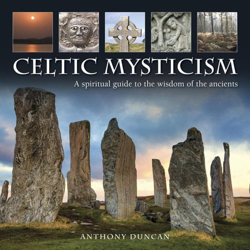 (TXS) Celtic Mysticism by Duncan, Anthony