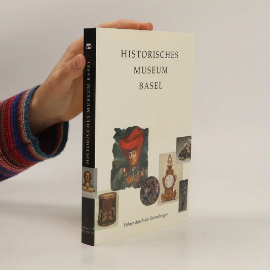 Historisches Museum Basel (german) by Burkard Von Roda | et al