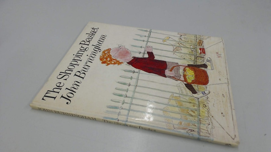 The Shopping Basket (shelfworn) by John Burningham