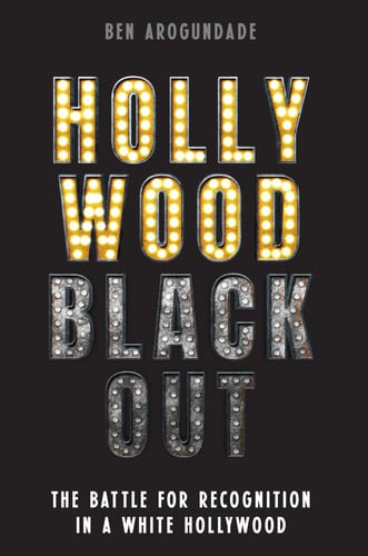 Hollywood Blackout. by Ben Arogundade
