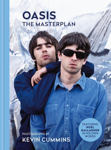 Oasis the Masterplan: Photographs by Kevin Cummins, Featuring Noel Gallagher in His Own Words by Kevin Cummins