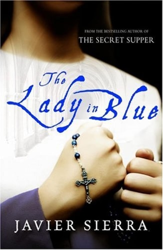 The Lady in Blue (shelfworn) by Javier Sierra