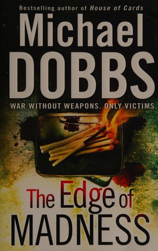 The Edge of Madness (Shelfworn) by Michael Dobbs