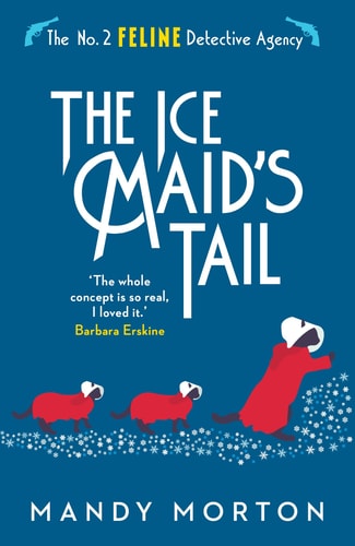 The Ice Maid's Tail (The No. 2 Feline Detective Agency) (shelf worn) by Mandy Morton
